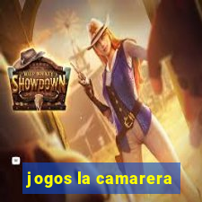 jogos la camarera